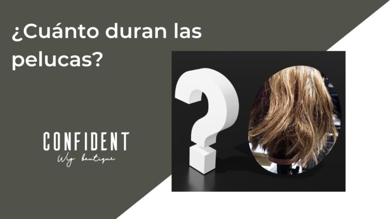 ¿Cuánto duran las pelucas?